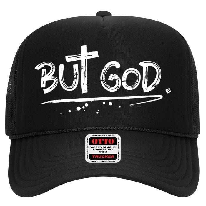 But The God High Crown Mesh Back Trucker Hat