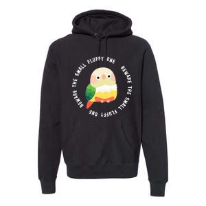 Beware The Green Cheek Conure Premium Hoodie