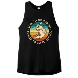 Born To Go Fishing Forced To Go To School Funny Fishing Gift Ladies PosiCharge Tri-Blend Wicking Tank