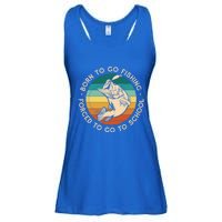 Born To Go Fishing Forced To Go To School Funny Fishing Gift Ladies Essential Flowy Tank