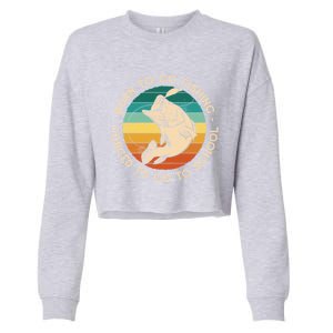 Born To Go Fishing Forced To Go To School Funny Fishing Gift Cropped Pullover Crew