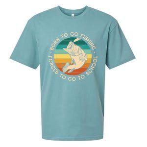 Born To Go Fishing Forced To Go To School Funny Fishing Gift Sueded Cloud Jersey T-Shirt