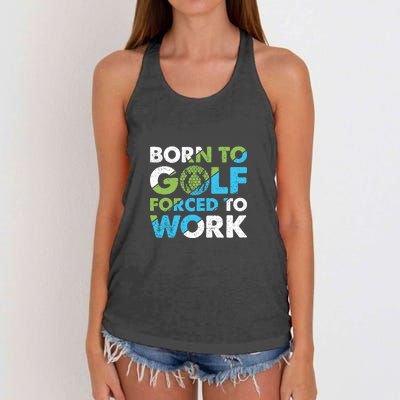 Born To Golf Forced To Work Gift For Father's Day Women's Knotted Racerback Tank