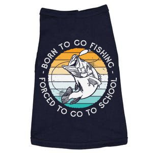 Born To Go Fishing Forced To Go To School Funny Fishing Doggie Tank