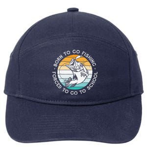 Born To Go Fishing Forced To Go To School Funny Fishing 7-Panel Snapback Hat