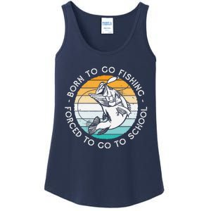 Born To Go Fishing Forced To Go To School Funny Fishing Ladies Essential Tank