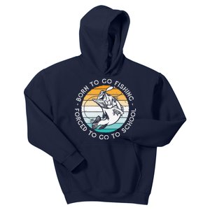 Born To Go Fishing Forced To Go To School Funny Fishing Kids Hoodie