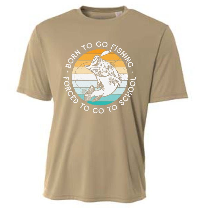 Born To Go Fishing Forced To Go To School Funny Fishing Cooling Performance Crew T-Shirt