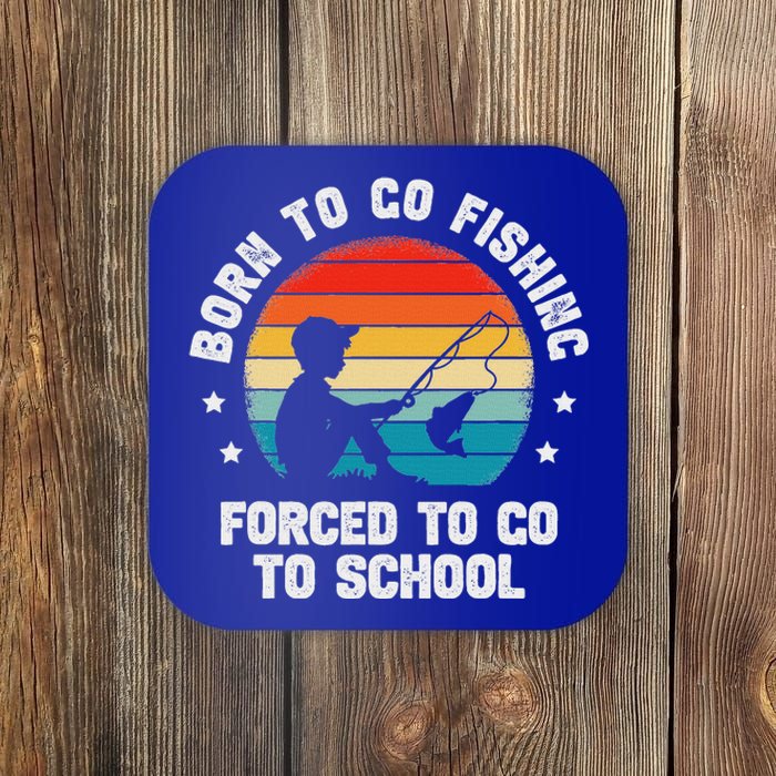 Born To Go Fishing Forced School Fiching Coaster