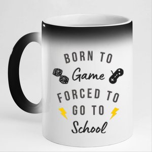 Born To Game Forced To Go To School Gamer 11oz Black Color Changing Mug