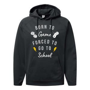 Born To Game Forced To Go To School Gamer Performance Fleece Hoodie