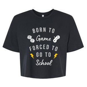 Born To Game Forced To Go To School Gamer Bella+Canvas Jersey Crop Tee