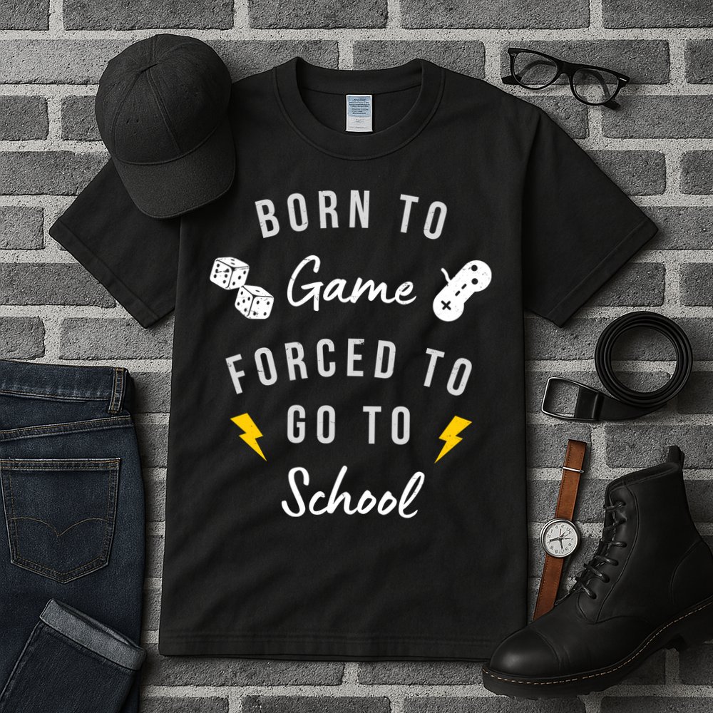 Born To Game Forced To Go To School Gamer Tall T-Shirt