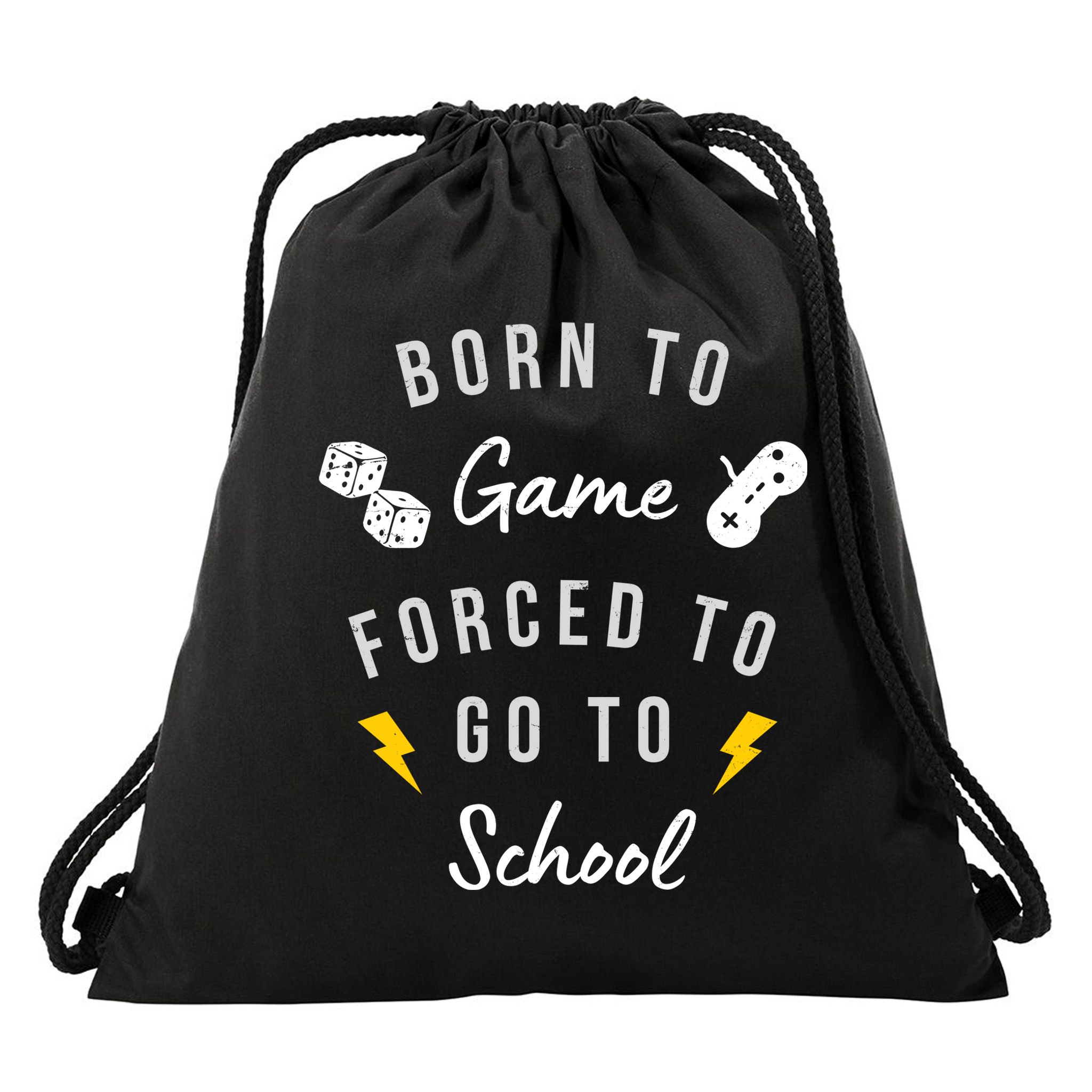 Born To Game Forced To Go To School Gamer Drawstring Bag