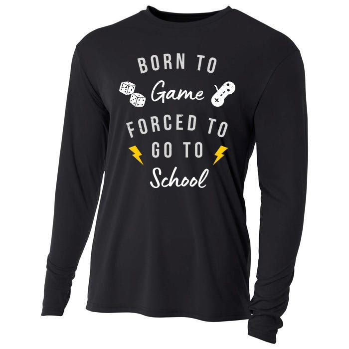 Born To Game Forced To Go To School Gamer Cooling Performance Long Sleeve Crew