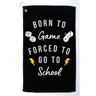 Born To Game Forced To Go To School Gamer Golf Towel