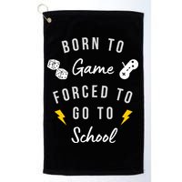 Born To Game Forced To Go To School Gamer Golf Towel
