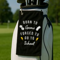 Born To Game Forced To Go To School Gamer Golf Towel