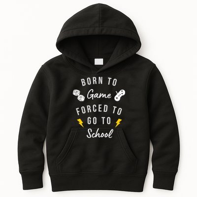 Born To Game Forced To Go To School Gamer Kids Hoodie