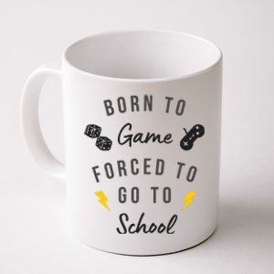 Born To Game Forced To Go To School Gamer Coffee Mug