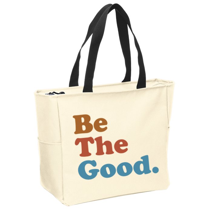 Be The Good Kindness Zip Tote Bag