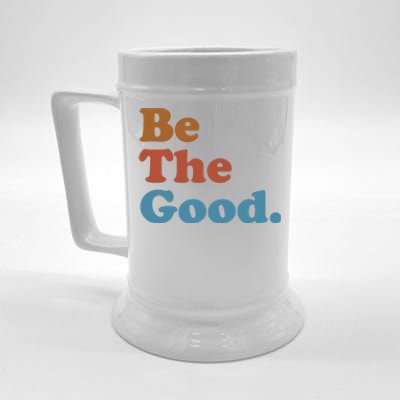 Be The Good Kindness Beer Stein