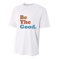 Be The Good Kindness Youth Performance Sprint T-Shirt