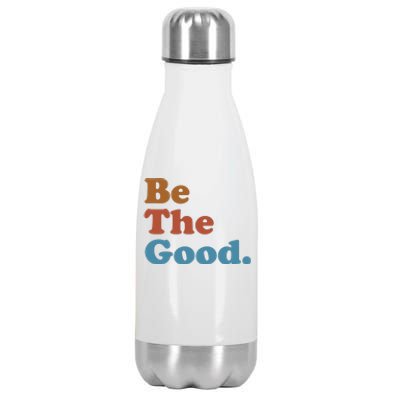 Be The Good Kindness Stainless Steel Insulated Water Bottle