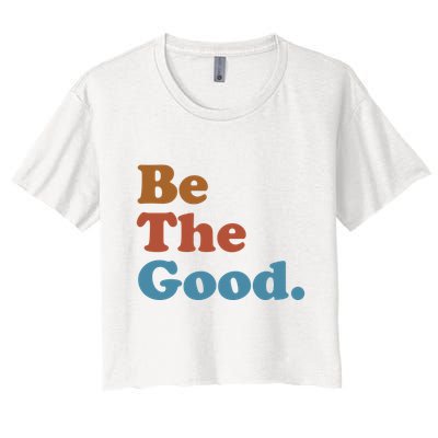 Be The Good Kindness Crop Top