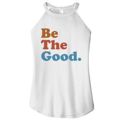 Be The Good Kindness Women's Perfect Tri Rocker Tank