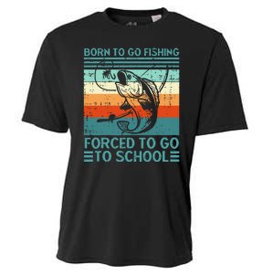 Born To Go Fishing Forced School Funny Cooling Performance Crew T-Shirt