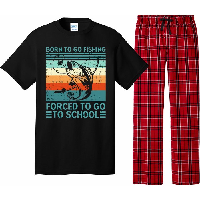 Born To Go Fishing Forced School Funny Pajama Set