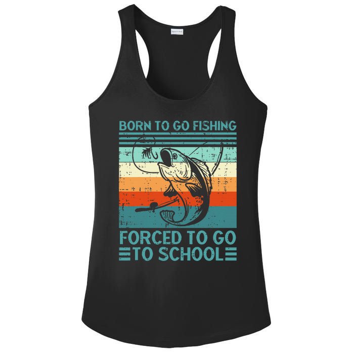 Born To Go Fishing Forced School Funny Ladies PosiCharge Competitor Racerback Tank