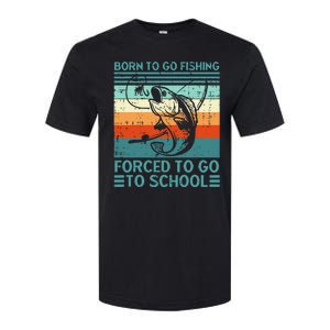 Born To Go Fishing Forced School Funny Softstyle CVC T-Shirt