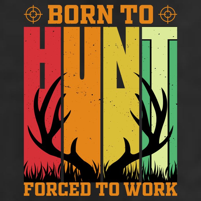 Born To Hunt Forced To Work Hat
