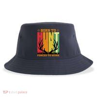 Born To Hunt Forced To Work Sustainable Bucket Hat