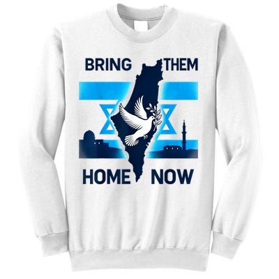 Bring Them Home Now! Stand With Israel Flag America Sweatshirt