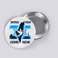 Bring Them Home Now! Stand With Israel Flag America Button