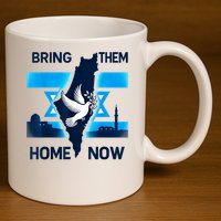 Bring Them Home Now! Stand With Israel Flag America 11oz C Handle Ceramic Mug