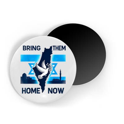 Bring Them Home Now! Stand With Israel Flag America Magnet