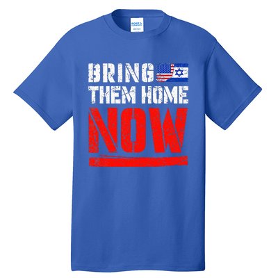 Bring Them Home Now   Bring Them Back  Tall T-Shirt