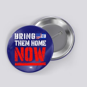 Bring Them Home Now   Bring Them Back  Button