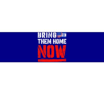 Bring Them Home Now   Bring Them Back  Bumper Sticker