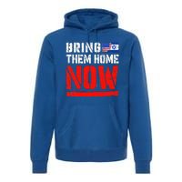 Bring Them Home Now   Bring Them Back  Premium Hoodie