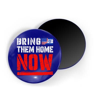 Bring Them Home Now   Bring Them Back  Magnet