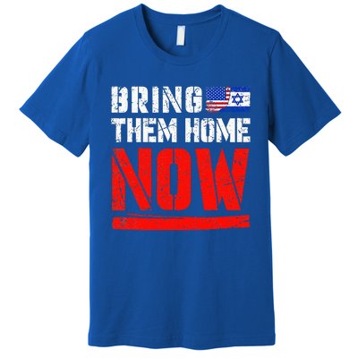 Bring Them Home Now   Bring Them Back  Premium T-Shirt