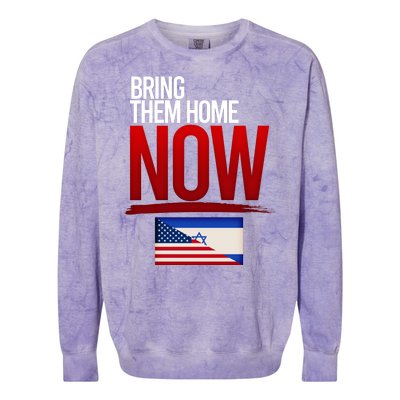 Bring Them Home Now Stand With Israel Colorblast Crewneck Sweatshirt