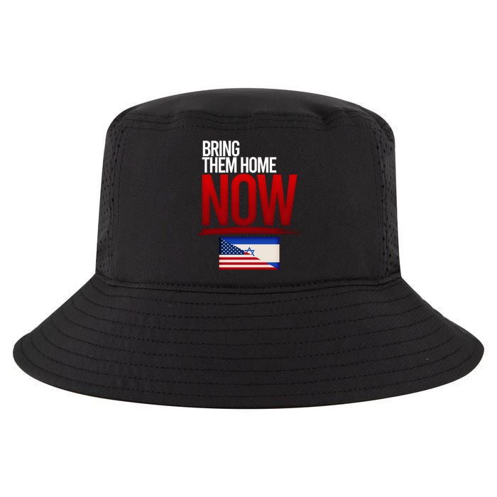 Bring Them Home Now Stand With Israel Cool Comfort Performance Bucket Hat