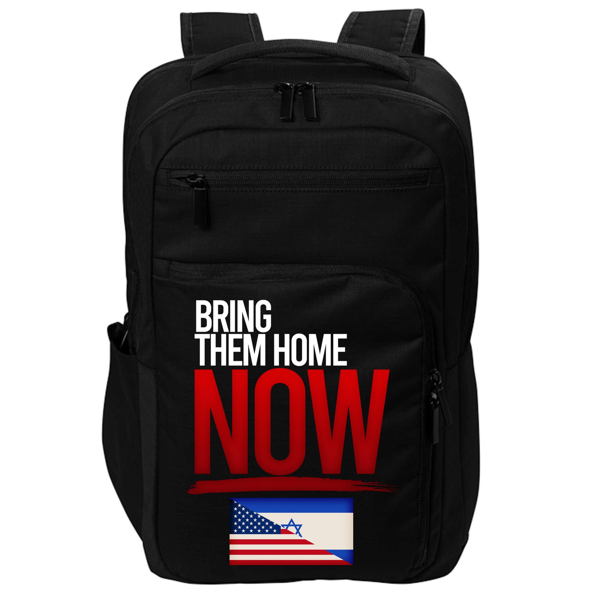 Bring Them Home Now Stand With Israel Impact Tech Backpack