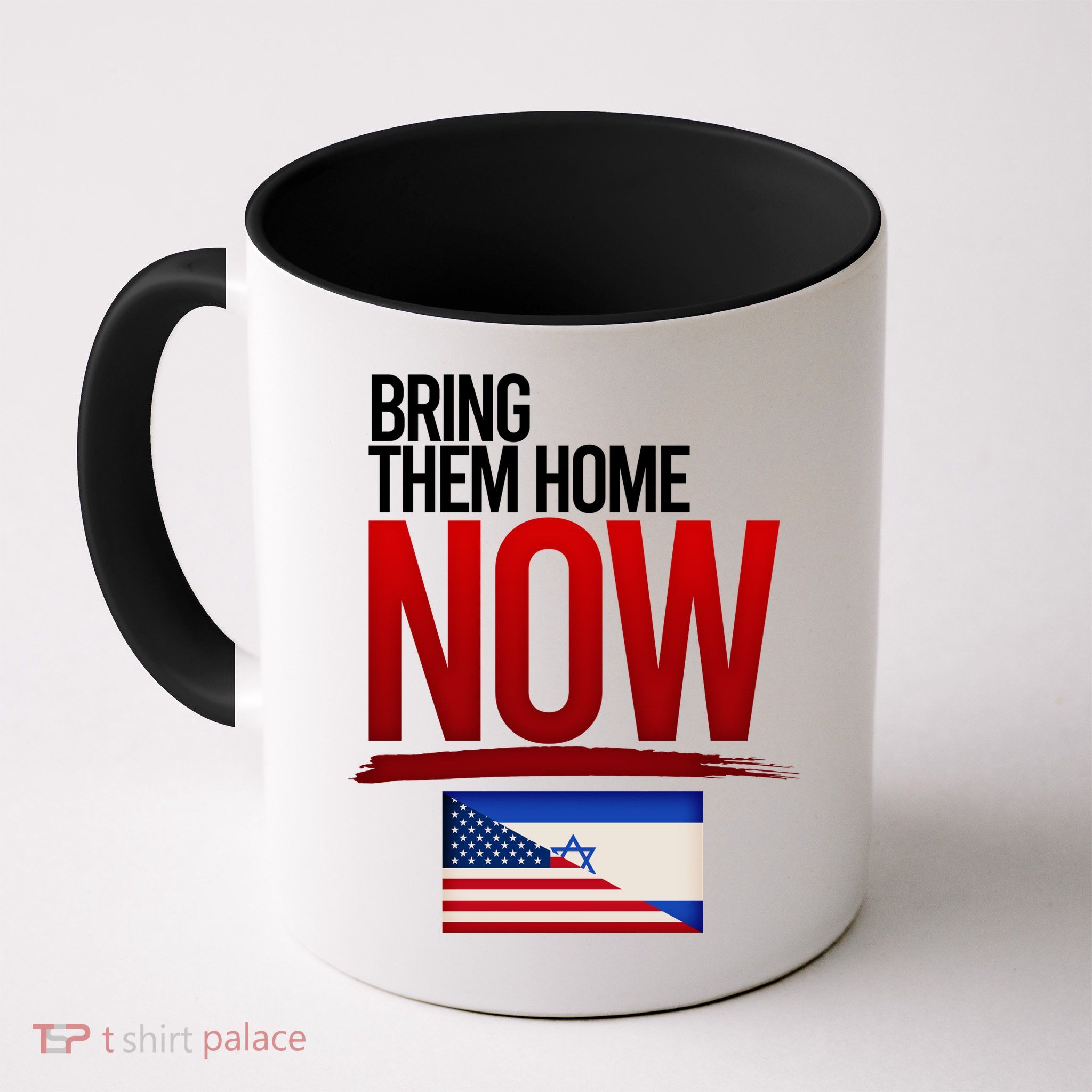 Bring Them Home Now Stand With Israel Coffee Mug
